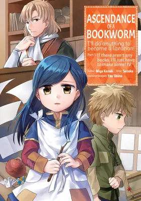 Ascendance of a Bookworm (Manga) 1. díl 4. svazek - Ascendance of a Bookworm (Manga) Part 1 Volume 4