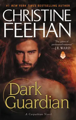 Temný strážce: A Carpathian Novel (Karpatský román) - Dark Guardian: A Carpathian Novel