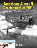 Vývoj amerických letadel za druhé světové války: Speciální typy 1939-1945 - American Aircraft Development of WWII: Special Types 1939-1945