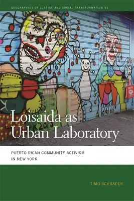 Loisaida jako městská laboratoř: Portorikánský komunitní aktivismus v New Yorku - Loisaida as Urban Laboratory: Puerto Rican Community Activism in New York