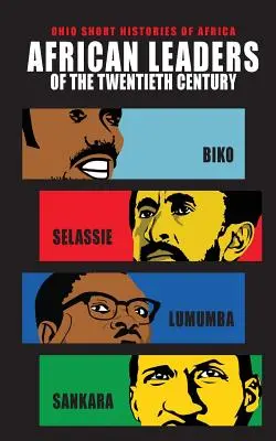 Afričtí vůdci dvacátého století: Biko, Selassie, Lumumba, Sankara. - African Leaders of the Twentieth Century: Biko, Selassie, Lumumba, Sankara