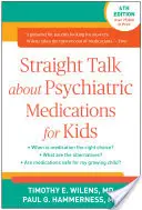 Přímá řeč o psychiatrických lécích pro děti - Straight Talk about Psychiatric Medications for Kids