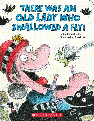 Byla jedna stará dáma, která spolkla mouchu! (desková kniha) - There Was an Old Lady Who Swallowed a Fly! (a Board Book)
