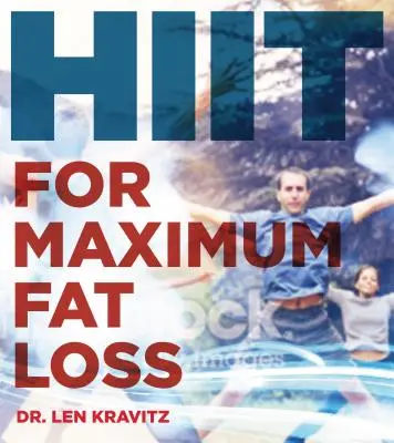 HIIT Your Limit: Vysokointenzivní intervalový trénink pro odbourávání tuků, kardio a zdraví celého těla - HIIT Your Limit: High-Intensity Interval Training for Fat Loss, Cardio, and Full Body Health