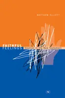 Věrné city: Emoce v Novém zákoně - Faithful feelings: Emotion In The New Testament