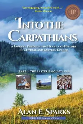 Do Karpat: (1. díl: Východní pohoří) [Černobílý dokument - Into the Carpathians: A Journey Through the Heart and History of Central and Eastern Europe (Part 1: The Eastern Mountains) [Black and White