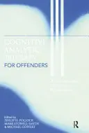 Kognitivně analytická terapie pro pachatele: A New Approach to Forensic Psychotherapy (Nový přístup k forenzní psychoterapii) - Cognitive Analytic Therapy for Offenders: A New Approach to Forensic Psychotherapy