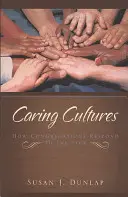 Pečující kultury: Jak kongregace reagují na nemocné? - Caring Cultures: How Congregations Respond to the Sick
