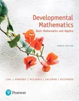 Developmental Mathematics: Basic Mathematics and Algebra: učebnice pro rozvojové matematiky: Basic Mathematics and Algebra - Developmental Mathematics: Basic Mathematics and Algebra