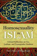 Homosexualita v islámu: Vyznání islámu: kritická reflexe gayů, lesbiček a transsexuálních muslimů. - Homosexuality in Islam: Critical Reflection on Gay, Lesbian, and Transgender Muslims