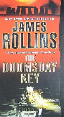 Klíč soudného dne: A SIGMA Force Novel - The Doomsday Key: A SIGMA Force Novel