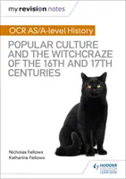 Moje poznámky k revizi: OCR A-level History: a čarodějnické šílenství v 16. a 17. století. - My Revision Notes: OCR A-level History: Popular Culture and the Witchcraze of the 16th and 17th Centuries