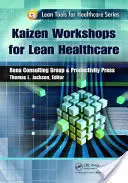 Workshopy Kaizen pro štíhlé zdravotnictví - Kaizen Workshops for Lean Healthcare