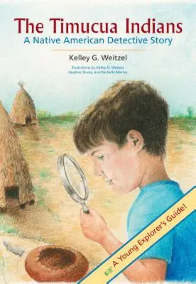 Indiáni Timucua -- Detektivní příběh původních obyvatel Ameriky - The Timucua Indians -- A Native American Detective Story