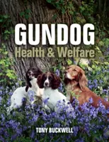Zdraví a blaho psích miláčků - Gundog Health and Welfare