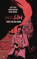 Medisin: Nejdřív neubližuj - Medisin: First Do No Harm