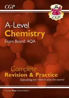 A-Level Chemistry: AQA Year 1 & 2 Complete Revision & Practice (s online vydáním) - A-Level Chemistry: AQA Year 1 & 2 Complete Revision & Practice with Online Edition