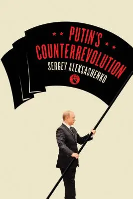 Putinova kontrarevoluce - Putin's Counterrevolution