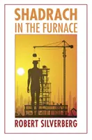 Šadrach v peci - Shadrach in the Furnace