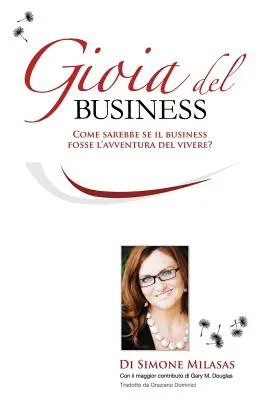 La Gioia del Business - Radost z podnikání italsky - La Gioia del Business - Joy of Business Italian