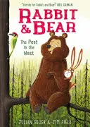 Králík a medvěd: Škůdce v hnízdě - kniha 2 - Rabbit and Bear: The Pest in the Nest - Book 2