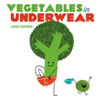 Zelenina ve spodním prádle - Vegetables in Underwear