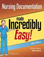 Ošetřovatelská dokumentace neuvěřitelně snadno - Nursing Documentation Made Incredibly Easy