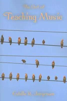 Umění vyučovat hudbu - The Art of Teaching Music