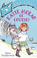 Katie Morag samozřejmě! - Katie Morag of Course!