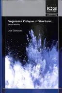 Progresivní kolaps konstrukcí, druhé vydání - Progressive Collapse of Structures, Second edition