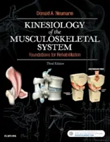 Kineziologie pohybového aparátu: Kineziologie pohybového aparátu: základy pro rehabilitaci - Kinesiology of the Musculoskeletal System: Foundations for Rehabilitation