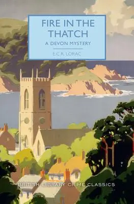 Oheň ve slámě: Devonská záhada - Fire in the Thatch: A Devon Mystery