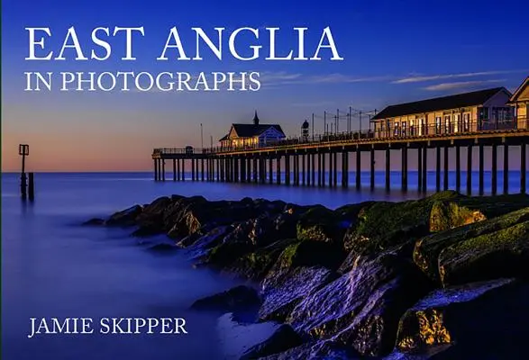 Východní Anglie ve fotografiích - East Anglia in Photographs
