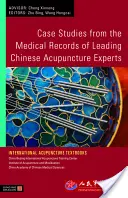 Případové studie z lékařských záznamů předních čínských odborníků na akupunkturu - Case Studies from the Medical Records of Leading Chinese Acupuncture Experts