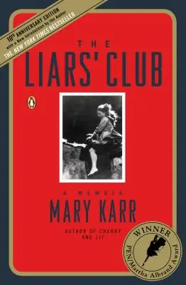 Klub lhářů (The Liars' Club): A Memoir (Memoáry) - The Liars' Club: A Memoir