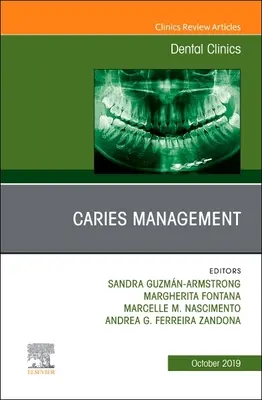 Caries Management, an Issue of Dental Clinics of North America, 63