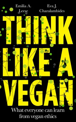 Mysli jako vegan - Think Like a Vegan