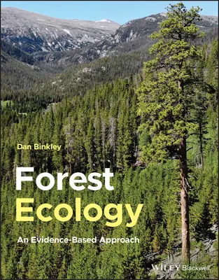 Ekologie lesa: Přístup založený na důkazech - Forest Ecology: An Evidence-Based Approach