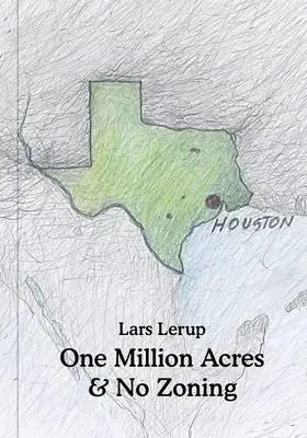 Milion akrů a žádné územní plánování - One Million Acres & No Zoning