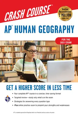 Ap(r) Human Geography Crash Course, for the 2021 Exam, Book + Online: Získejte vyšší skóre za kratší dobu - Ap(r) Human Geography Crash Course, for the 2021 Exam, Book + Online: Get a Higher Score in Less Time
