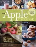 Jablečná kuchařka, 3. vydání: 125 receptů z čerstvě utržených jablek, 3. vydání - The Apple Cookbook, 3rd Edition: 125 Freshly Picked Recipes