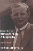 Dietrich Bonhoeffer: Bonifrey: Životopis - Dietrich Bonhoeffer: A Biography