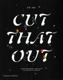 Vystřihnout - Současná koláž v grafickém designu - Cut That Out - Contemporary Collage in Graphic Design