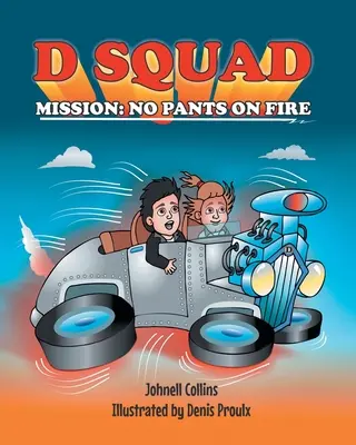 Mise oddílu D: Dílna: Žádné kalhoty v ohni - D Squad Mission: No Pants on Fire
