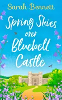 Jarní obloha nad zámkem Bluebell - Spring Skies Over Bluebell Castle