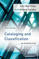 Katalogizace a třídění: Úvod, čtvrté vydání - Cataloging and Classification: An Introduction, Fourth Edition