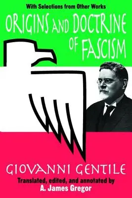Původ a doktrína fašismu: S výběrem z dalších děl - Origins and Doctrine of Fascism: With Selections from Other Works