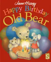 Všechno nejlepší k narozeninám, starý medvěde - Happy Birthday, Old Bear