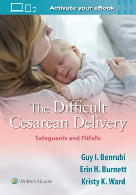Obtížný porod císařským řezem: Ochranná opatření a úskalí - The Difficult Cesarean Delivery: Safeguards and Pitfalls