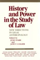 Historie a moc ve studiu práva: Nové směry v právní antropologii - History and Power in the Study of Law: New Directions in Legal Anthropology